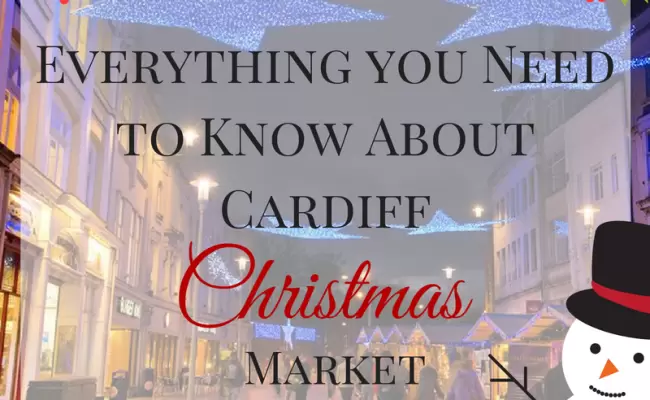 Everything you Need to Know about The Cardiff Christmas Market 2016
