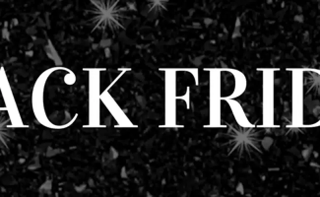 Why you should be considering our Black Friday deals