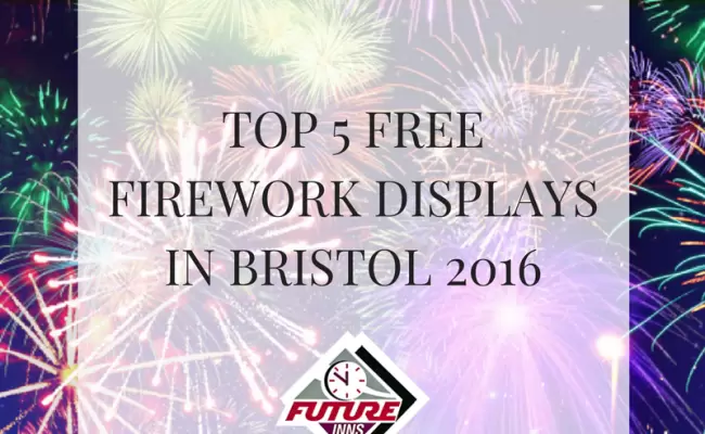 Top Five Free Firework Displays in Bristol 2016